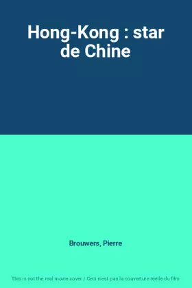Couverture du produit · Hong-Kong : star de Chine