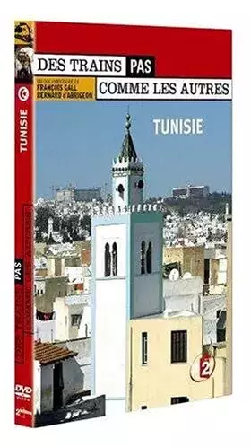 Couverture du produit · Des trains pas comme les autres : La Tunisie