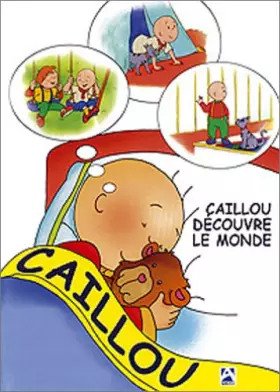 Couverture du produit · Caillou découvre le monde