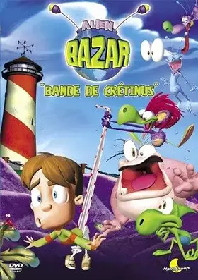Couverture du produit · Alien Bazar : Bande de crétinus