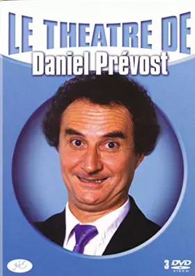 Couverture du produit · Le Théâtre de Daniel Prevost