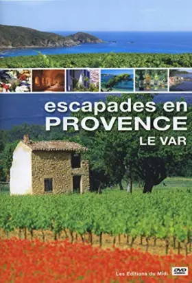 Couverture du produit · Escapades en provence : le var