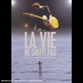 Couverture du produit · Cali : La vie ne suffit pas
