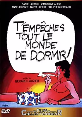 Couverture du produit · T'empêches Tout Le Monde de Dormir