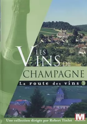 Couverture du produit · La Route Vol. 3 : Les vins de Champagne