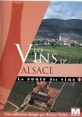 Couverture du produit · La Route Vol. 4 : Les vins d'Alsace