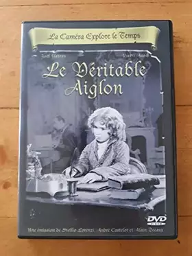 Couverture du produit · La Caméra Explore Le Temps : Le véritable aiglon