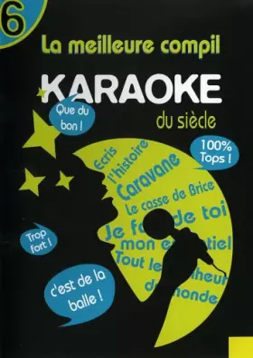 Couverture du produit · La meilleure compil karaoke du siecle, vol. 6