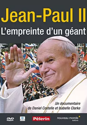 Couverture du produit · Jean-Paul II - L'empreinte d'un géant