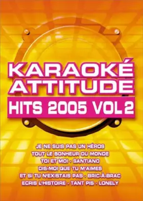 Couverture du produit · Karaoke Attitude - Hits 2005 Vol. 2