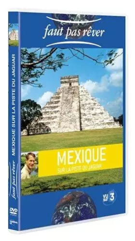 Couverture du produit · Faut pas rêver : Mexique