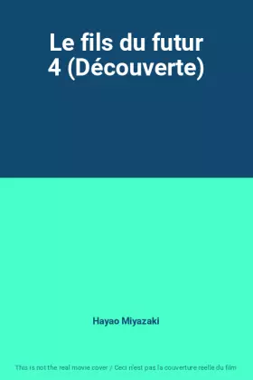 Couverture du produit · Le fils du futur 4 (Découverte)