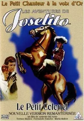 Couverture du produit · Les Aventures de Joselito : Le petit colonel