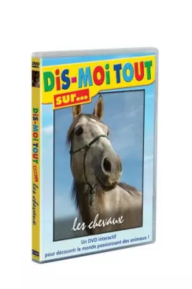 Couverture du produit · Dis-moi tout sur… les chevaux