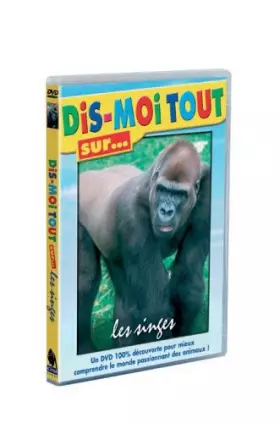 Couverture du produit · Dis-moi tout sur… les singes