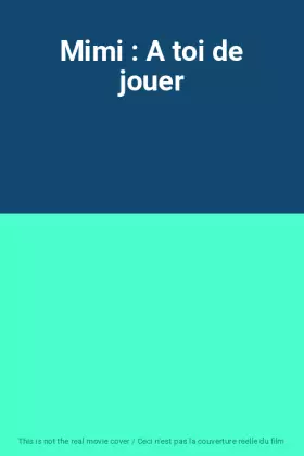 Couverture du produit · Mimi : A toi de jouer