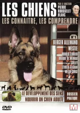 Couverture du produit · Les Chiens : Les connaître, Les Comprendre-Vol. 1