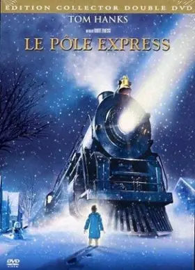 Couverture du produit · Le Pôle Express [Édition Collector]