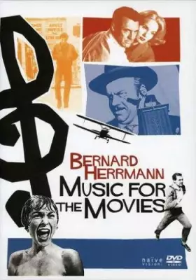 Couverture du produit · Music For The Movies : Herrmann
