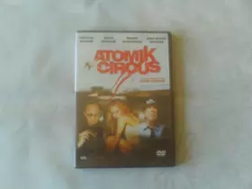 Couverture du produit · Atomik Circus [Import belge]
