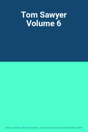 Couverture du produit · Tom Sawyer Volume 6