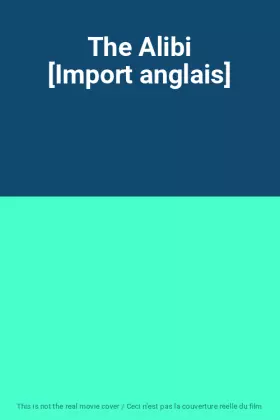 Couverture du produit · The Alibi [Import anglais]