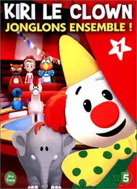 Couverture du produit · Kiri le clown, vol 1 : jouons ensemble