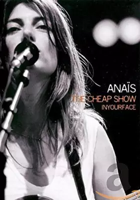 Couverture du produit · Anaïs : The cheap show - Inyourface