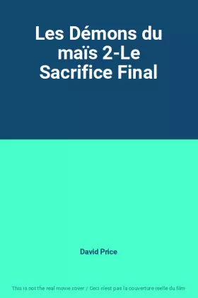 Couverture du produit · Les Démons du maïs 2-Le Sacrifice Final