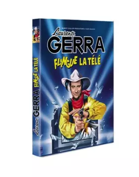 Couverture du produit · Laurent gerra : flingue la télé