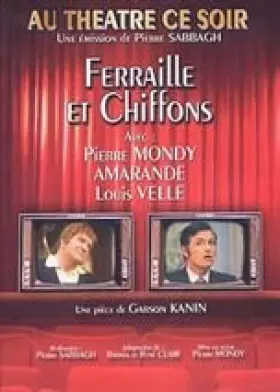 Couverture du produit · Au théâtre ce soir : Ferrailles et chiffons