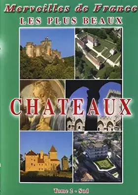 Couverture du produit · Les Plus beaux chateaux n°2 : Sud