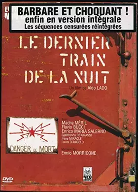 Couverture du produit · Le Dernier Train De La Nuit [Version non censurée]