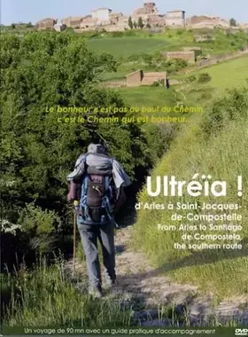 Couverture du produit · Ultreia : d'arles a Saint-Jacques-de-compostelle