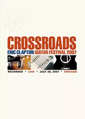 Couverture du produit · Crossroads Guitar Festival 2007 (2pc)