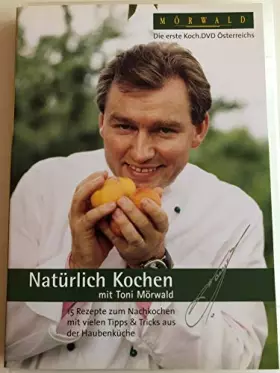 Couverture du produit · Natürlich kochen mit Toni Mörwald