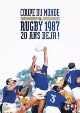 Couverture du produit · Coupe du mone de rugby 1987 : 20 ans deja