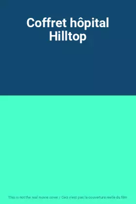 Couverture du produit · Coffret hôpital Hilltop