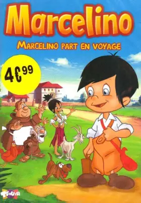 Couverture du produit · Marcelino: Marcelino part en voyage