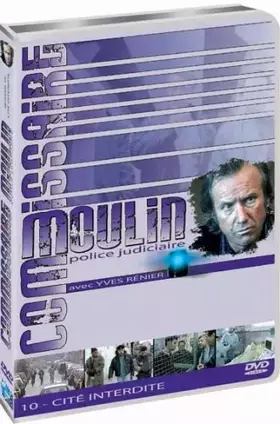Couverture du produit · Commissaire Moulin, vol. 10 : cité Interdite