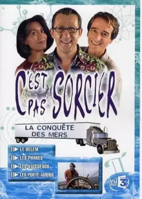 Couverture du produit · C'est pas sorcier : la conquête des mers