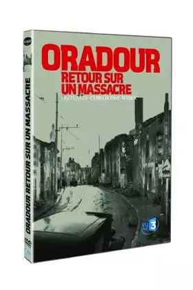 Couverture du produit · Oradour, retour sur un massacre