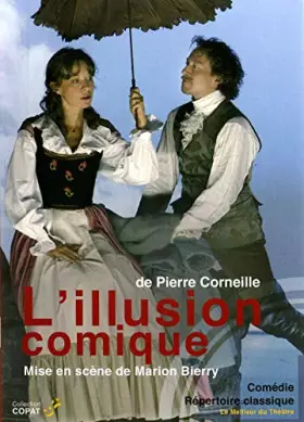 Couverture du produit · L'Illusion Comique de Pierre Corneille