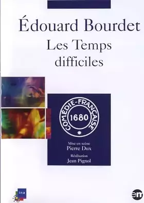 Couverture du produit · Édouard Bourdet - Les temps difficiles