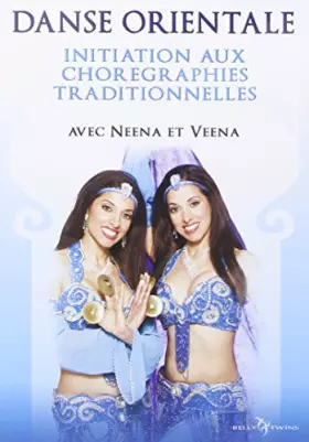 Couverture du produit · Danse Orientale-Initiation aux chorégraphies Traditionnelles