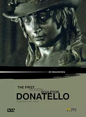 Couverture du produit · Donatello, The First Modern Sculptor [Version Standard]