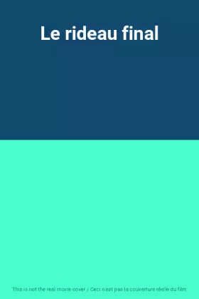 Couverture du produit · Le rideau final
