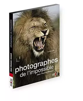 Couverture du produit · Les Photographes de l'impossible