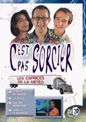 Couverture du produit · C'est pas sorcier : les caprices de la météo
