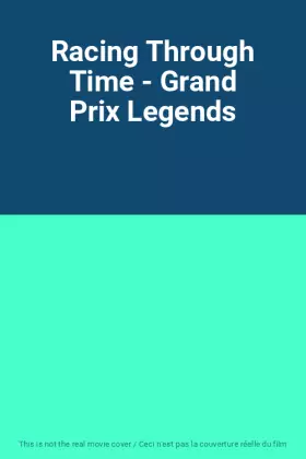 Couverture du produit · Racing Through Time - Grand Prix Legends
